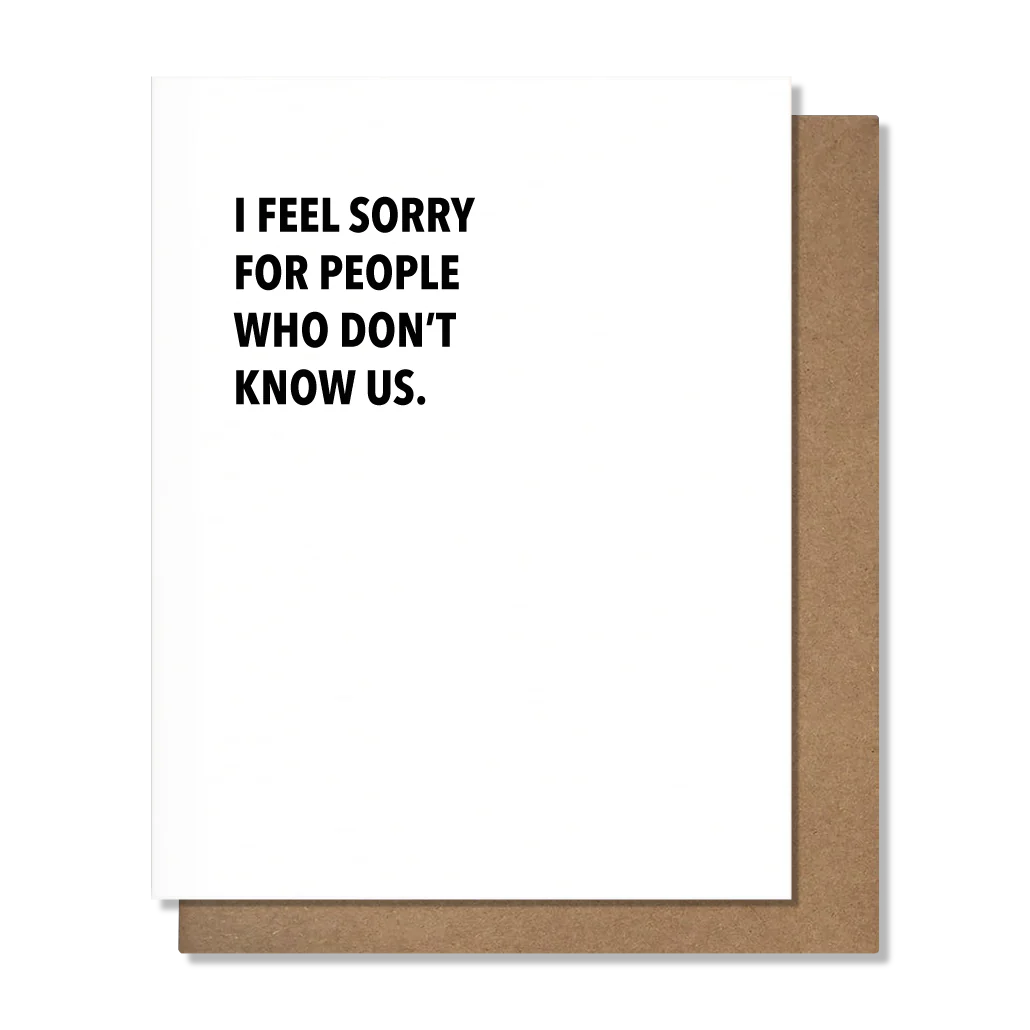 PRETTY ALRIGHT GOODS Don't Know Us - Friendship Card