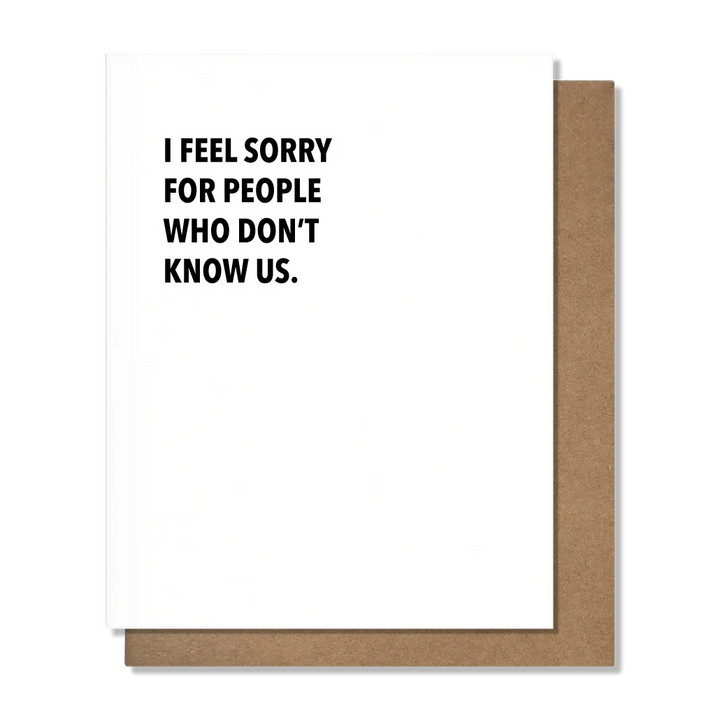 PRETTY ALRIGHT GOODS Don't Know Us - Friendship Card