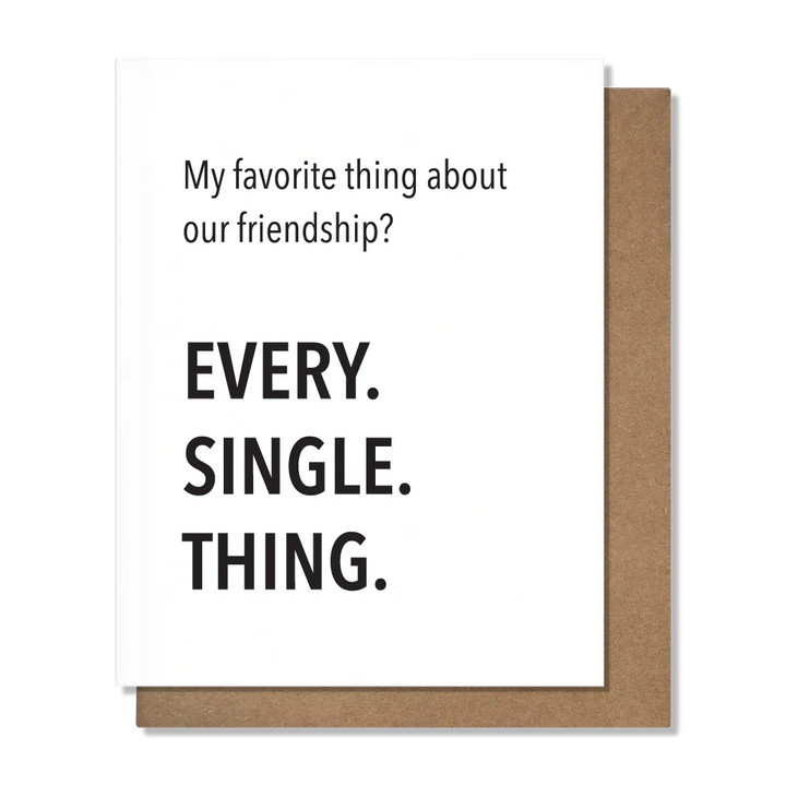 PRETTY ALRIGHT GOODS Every Single Thing - Friendship Card