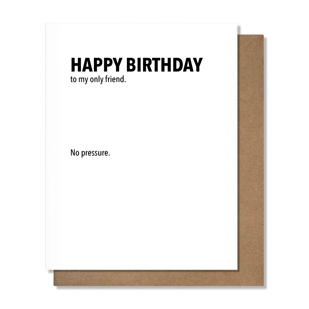 PRETTY ALRIGHT GOODS Only Friend Card - Birthday Card