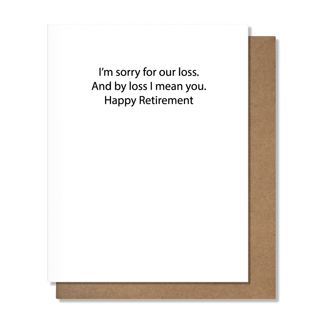 Our Loss - Retirement Card