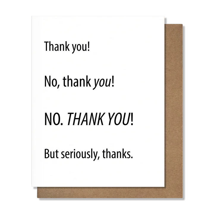 PRETTY ALRIGHT GOODS Thank You No Thank You - Thank YOu Card